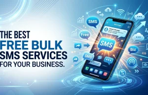 The Best Free Bulk SMS Services for Your Business The Best Free Bulk SMS Services for Your Business
