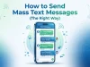 How to Send Mass Text Messages (The Right Way) How to Send Mass Text Messages (The Right Way)
