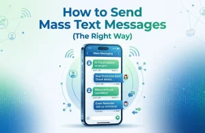 How to Send Mass Text Messages (The Right Way) How to Send Mass Text Messages (The Right Way)